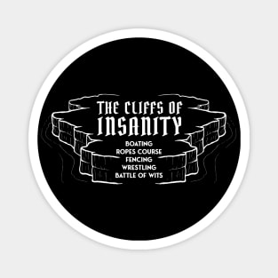 Princess Bride - Visit the Cliffs of Insanity - Inconceivable Magnet